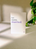 HOT. ICONIC- MARRIED. - moderne minimalistische Hochzeitskarte